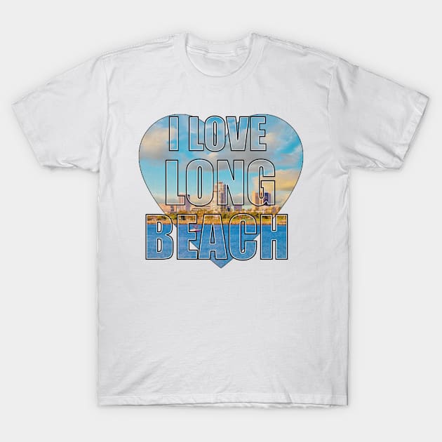 I love Long Beach T-Shirt by Maxprint